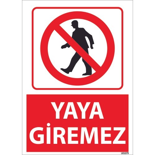 Yaya Giremez Uyarı Levhası 25x35 cm