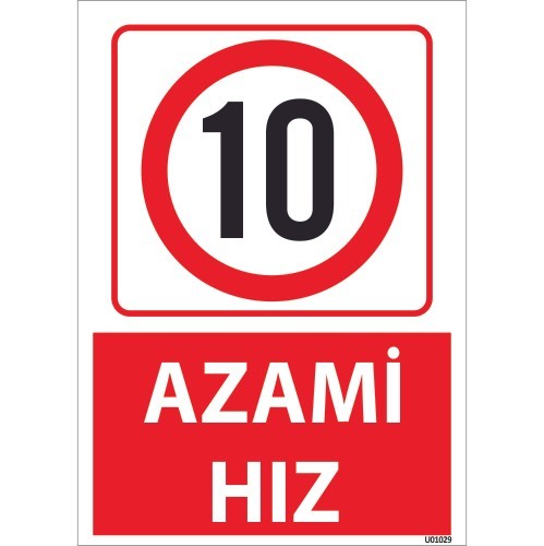 10 Azami Hız Uyarı Levhası 25x35 cm