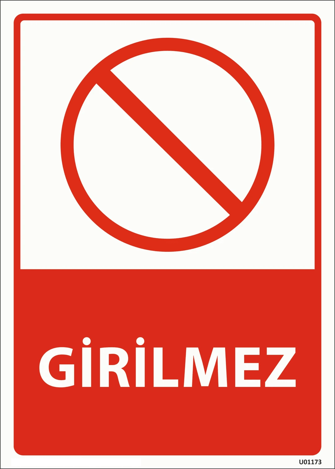 Girilmez Uyarı Levhası 25x35 cm