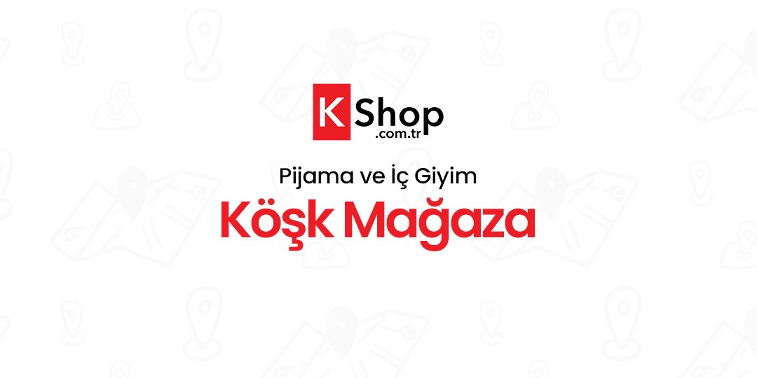 Köşk Mağaza