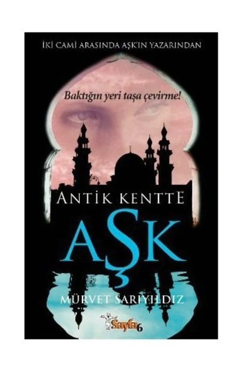 Antik Kentte Aşk-Mürvet Sarıyıldız