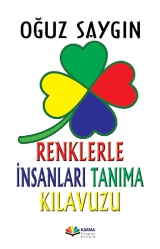 Renklerle İnsanları Tanıma Kılavuzu - Oğuz Saygın