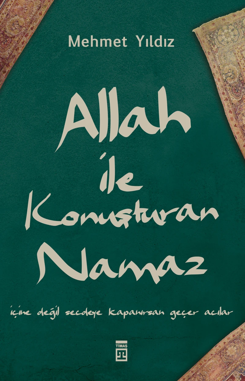 Allah ile Konuşturan Namaz - Mehmet Yıldız