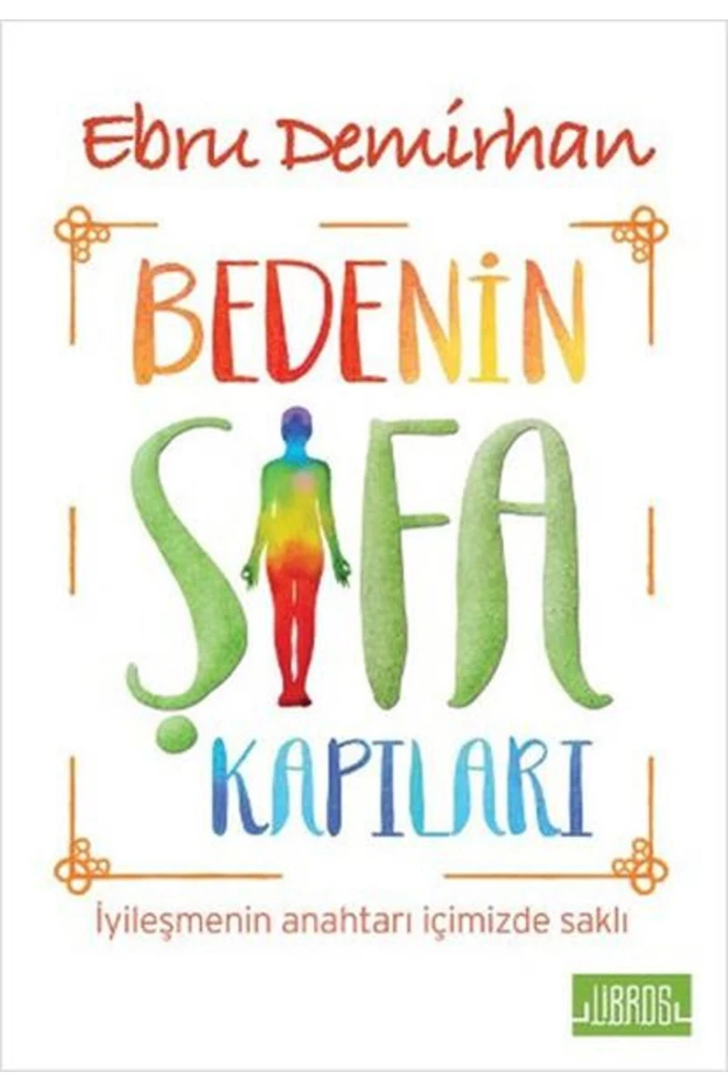Bedenin Şifa Kapıları-Ebru Demirhan