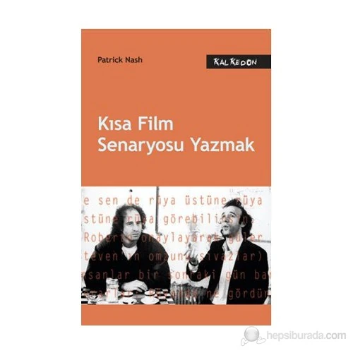 Kısa Film Senaryosu Yazmak-Patrick Nash