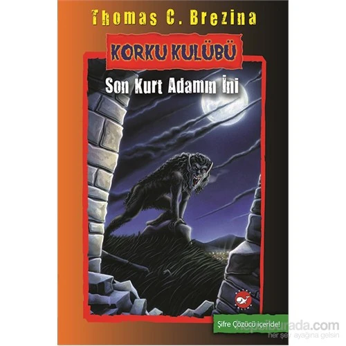 Korku Kulübü: Son Kurt Adamın İni - Thomas C. Brezina