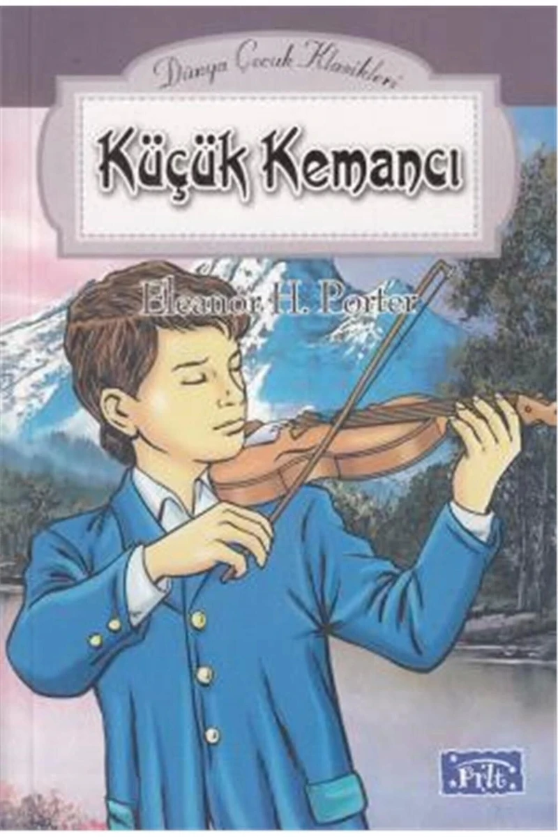 Küçük Kemancı - Elenor H. Porter