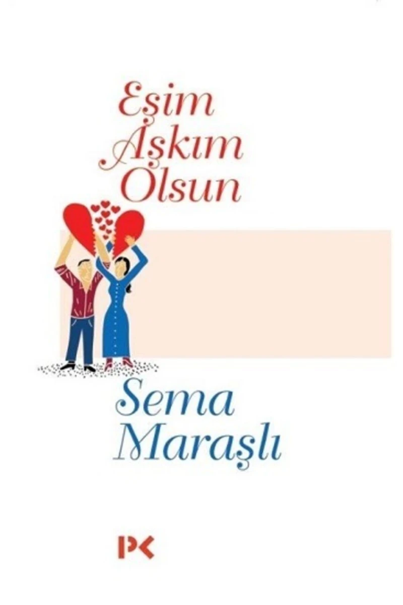 Eşim Aşkım Olsun - Sema Maraşlı