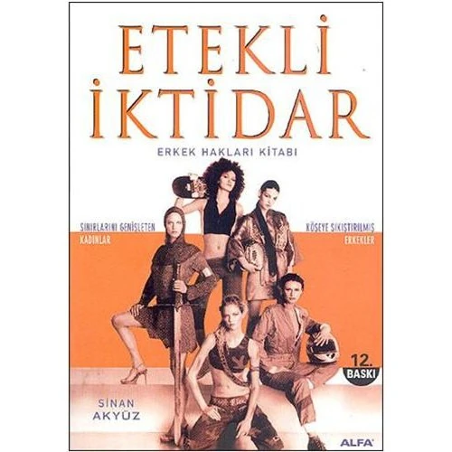 Etekli İktidar: Erkek Hakları Kitabı - Sinan Akyüz