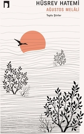 Ağustos Melali - Hüsrev Hatemi