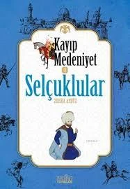 Kayıp Medeniyet 2 Selçuklular