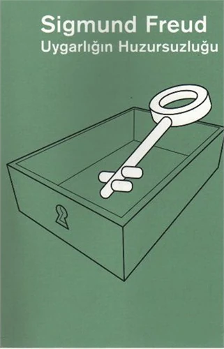 Uygarlığın Huzursuzluğu-Sigmund Freud