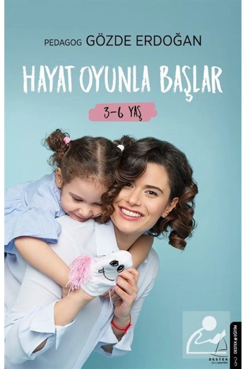 Hayat Oyunla Başlar 3-6 Yaş - Gözde Erdoğan