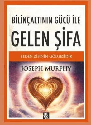 Bilinçaltının Gücü İle Gelen Şifa