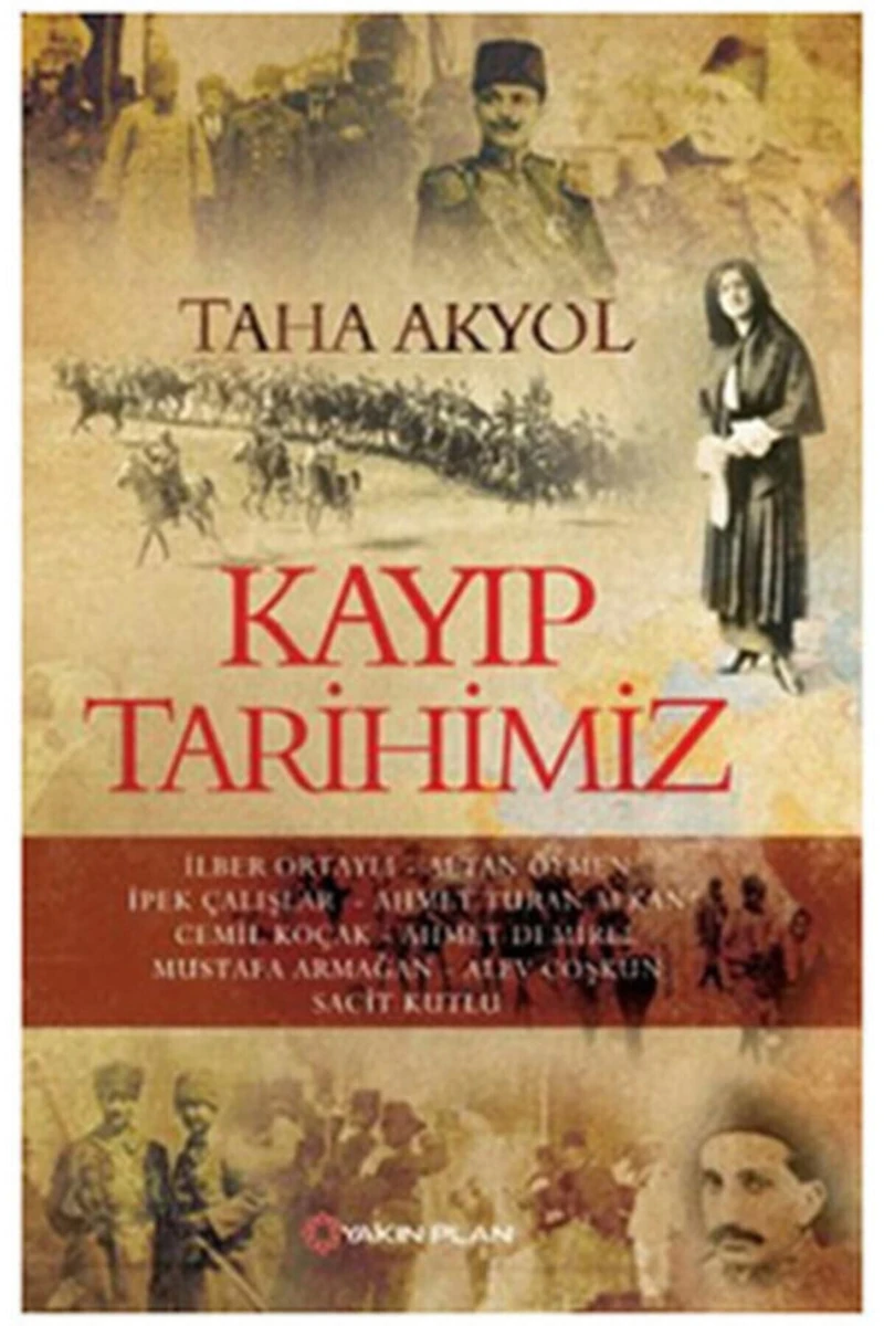 Kayıp Tarihimiz-Taha Akyol