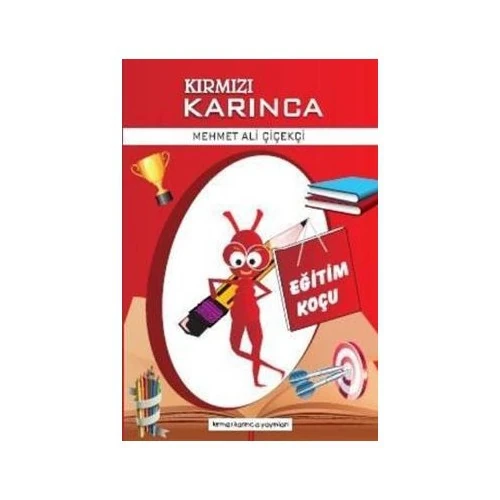 Kırmızı Karınca: Eğitim Koçu