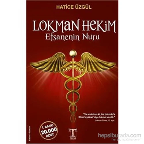 Lokman Hekim Efsanenin Nuru-Hatice Üzgül