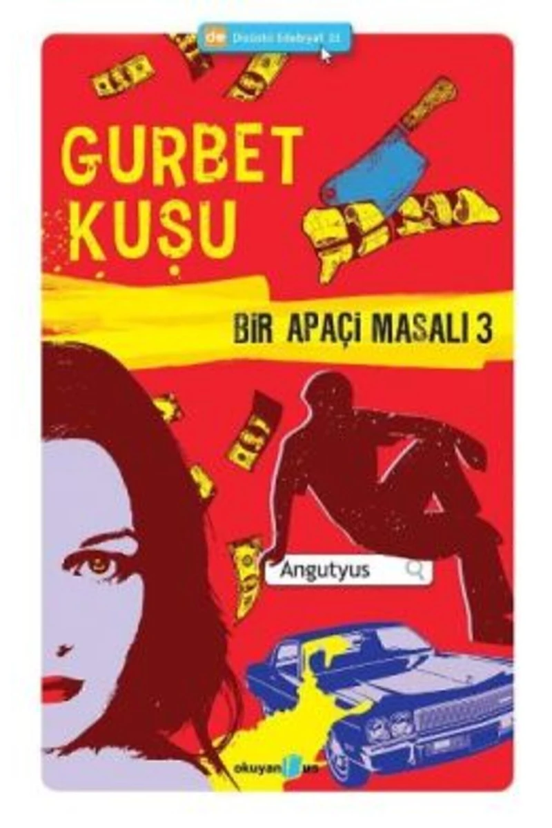 Bir Apaçi Masalı 3: Gurbet Kuşu - Angutyus