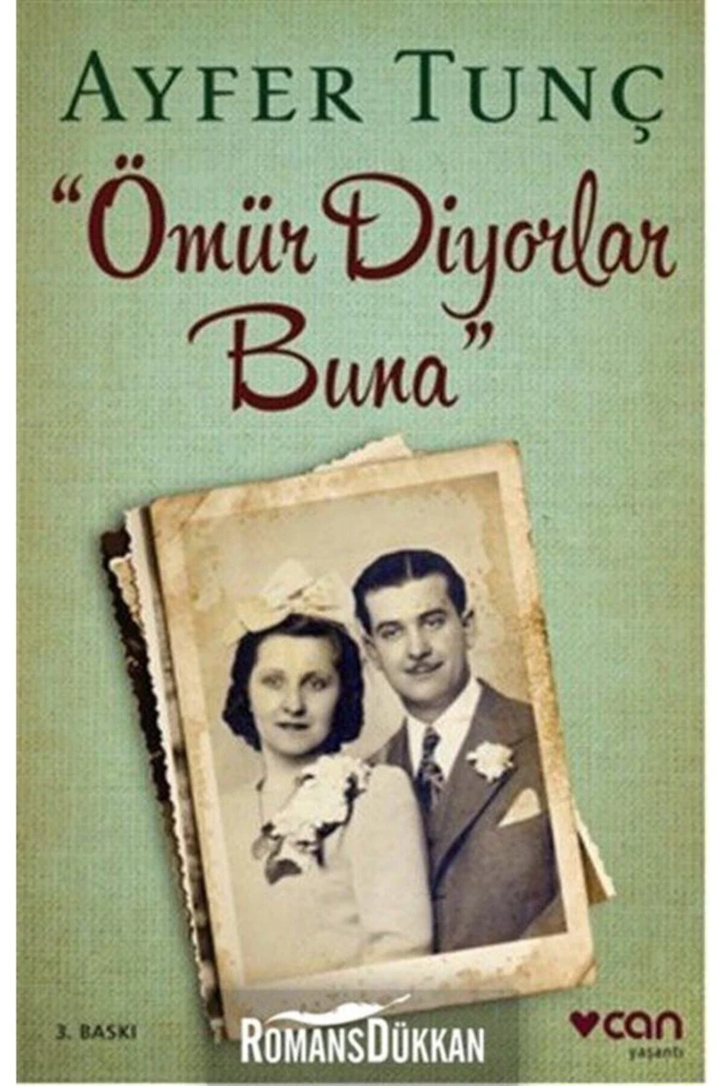 Ömür Diyorlar Buna - Ayfer Tunç