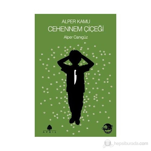 Alper Kamu - Cehennem Çiçeği - Alper Canıgüz