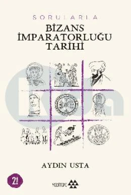 Sorularla Bizans İmparatorluğu