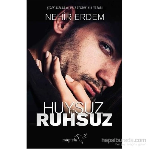 Huysuz ve Ruhsuz - Nehir Erdem