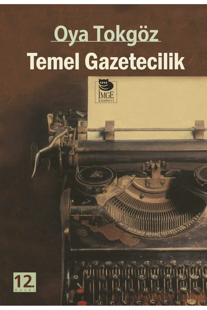 Temel Gazetecilik - Oya Tokgöz