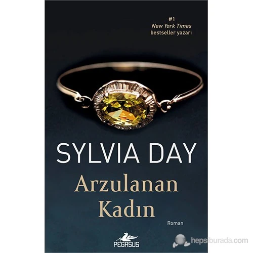 Arzulanan Kadın - Sylvia Day