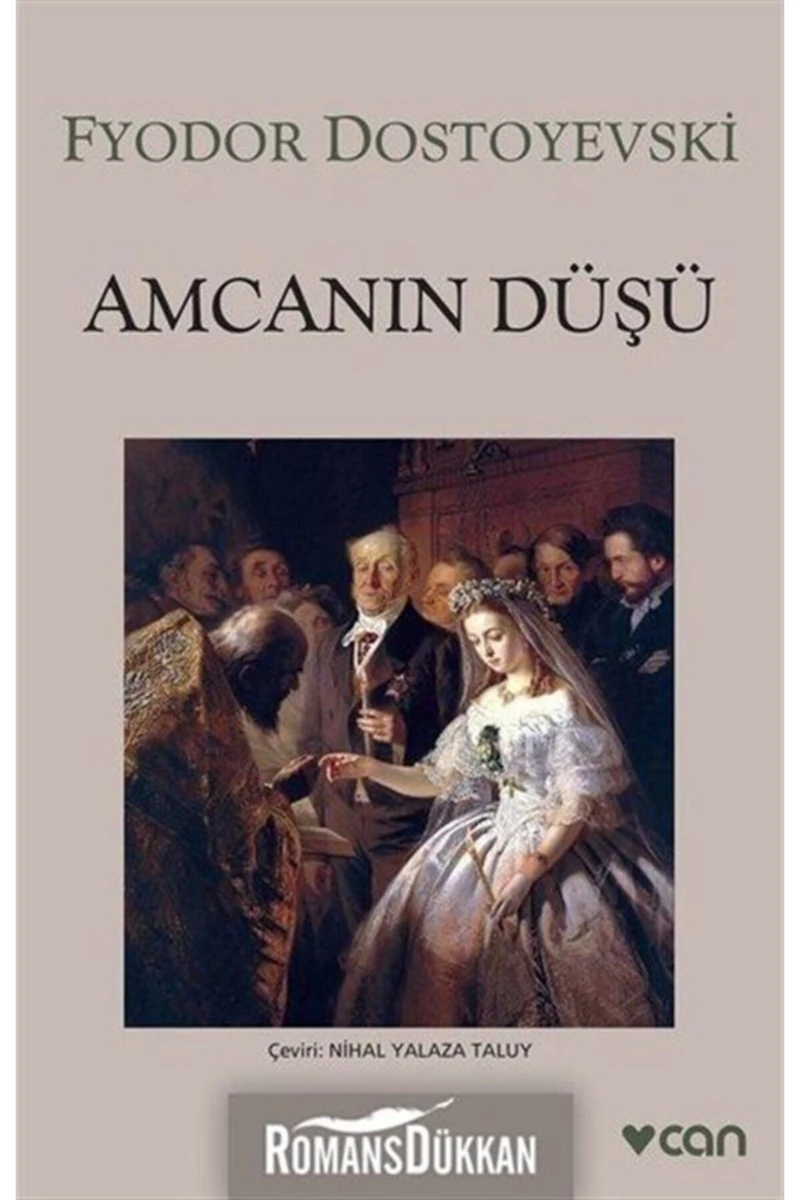 Amcanın Düşü - Fyodor Dostoyevski