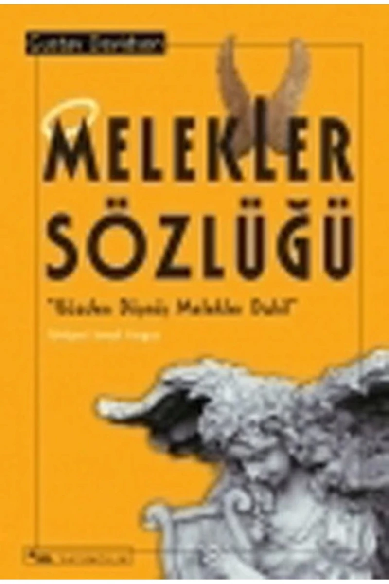 Melekler Sözlüğü (Gözden Düşmüş Melekler Dahil) - Gustav Davidson
