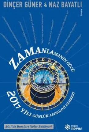 Zamanlamanın Gücü: 2017 Yılı Günlük Astroloji Rehberi