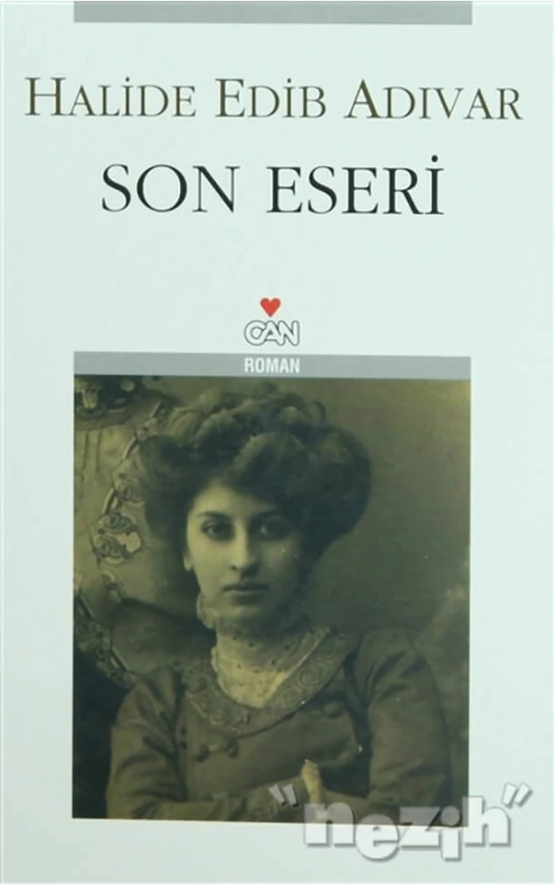 Son Eseri - Halide Edib Adıvar