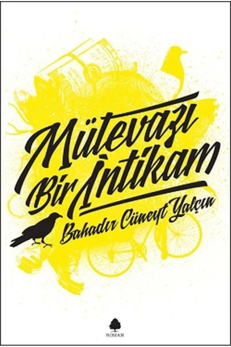 Mütevazı Bir İntikam - Bahadır Cüneyt Yalçın