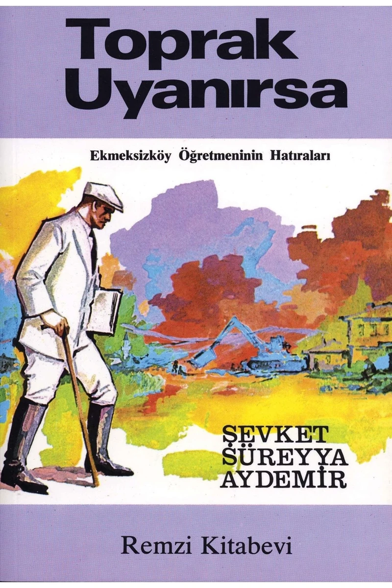 Toprak Uyanırsa - Şevket Süreyya Aydemir