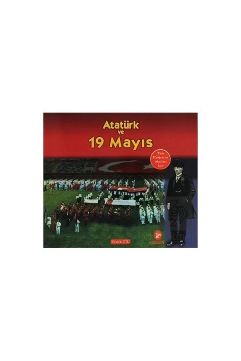 Atatürk Ve 19 Mayıs