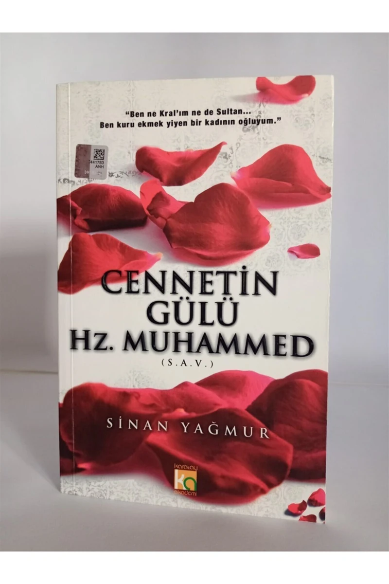 Cennetin Gülü Hz. Muhammed (S.A.V.)-Sinan Yağmur