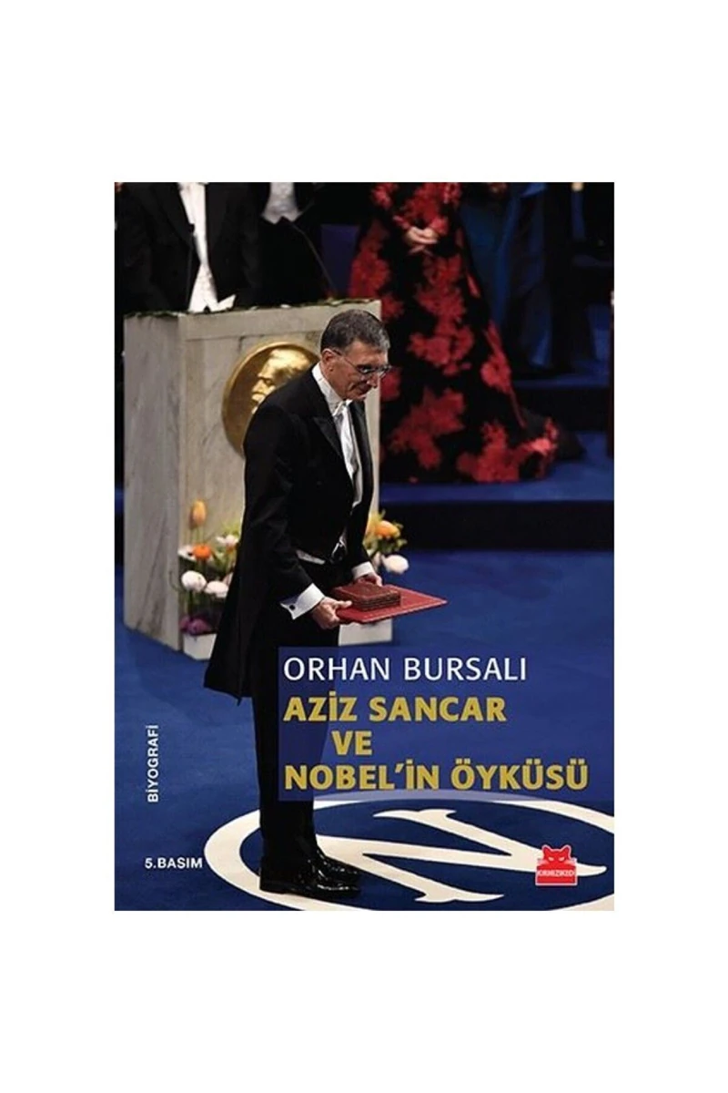 Aziz Sancar ve Nobel'in Öyküsü - Orhan Bursalı