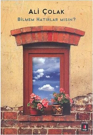 Bilmem Hatırlar Mısın? - Ali Çolak