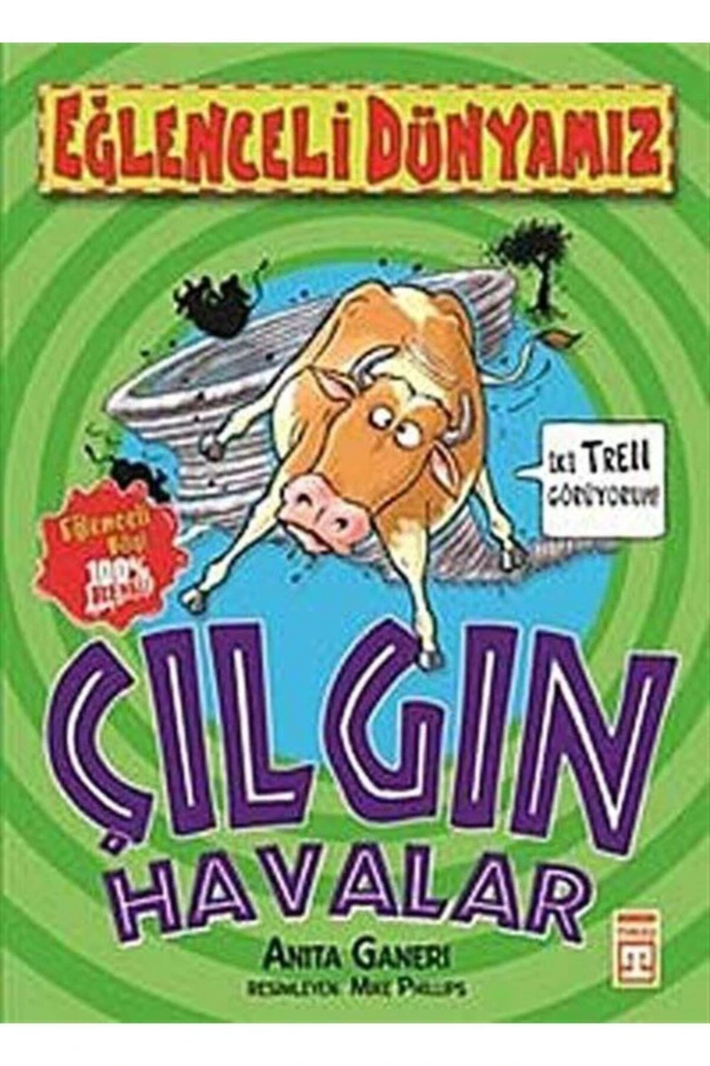 Eğlenceli Dünyamız Çılgın Havalar