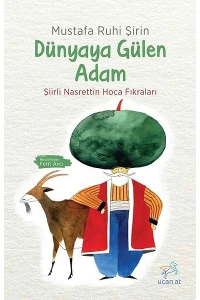 Dünyaya Gülen Adam-Şiirli Nasrettin Hoca Fıkraları - Mustafa Ruhi Şirin
