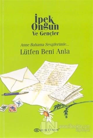 Lütfen Beni Anla Anne Babama Sevgilerimle