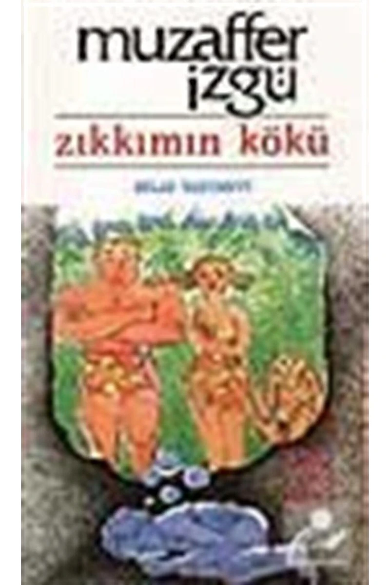 Zıkkımın Kökü - Muzaffer İzgü