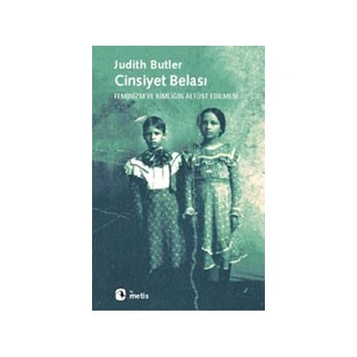 Cinsiyet Belası - Judith Butler