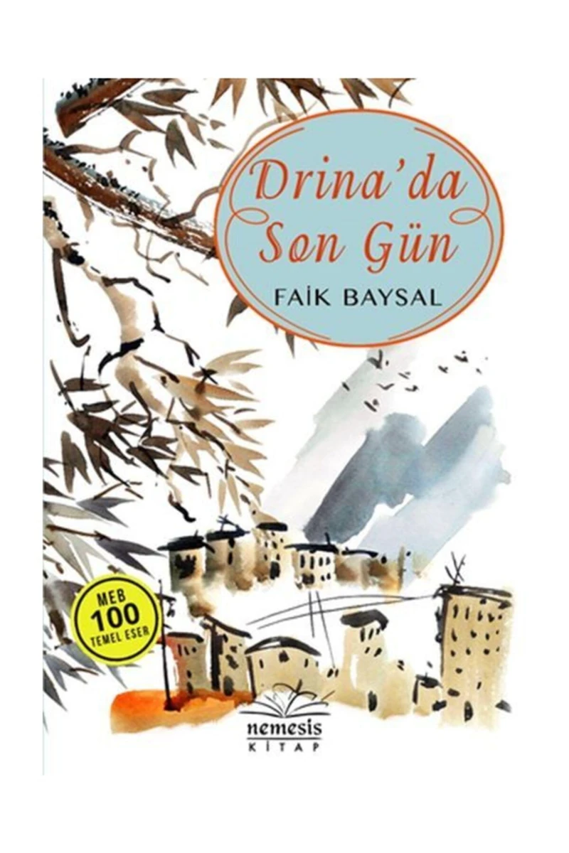 Drina’Da Son Gün - Faik Baysal