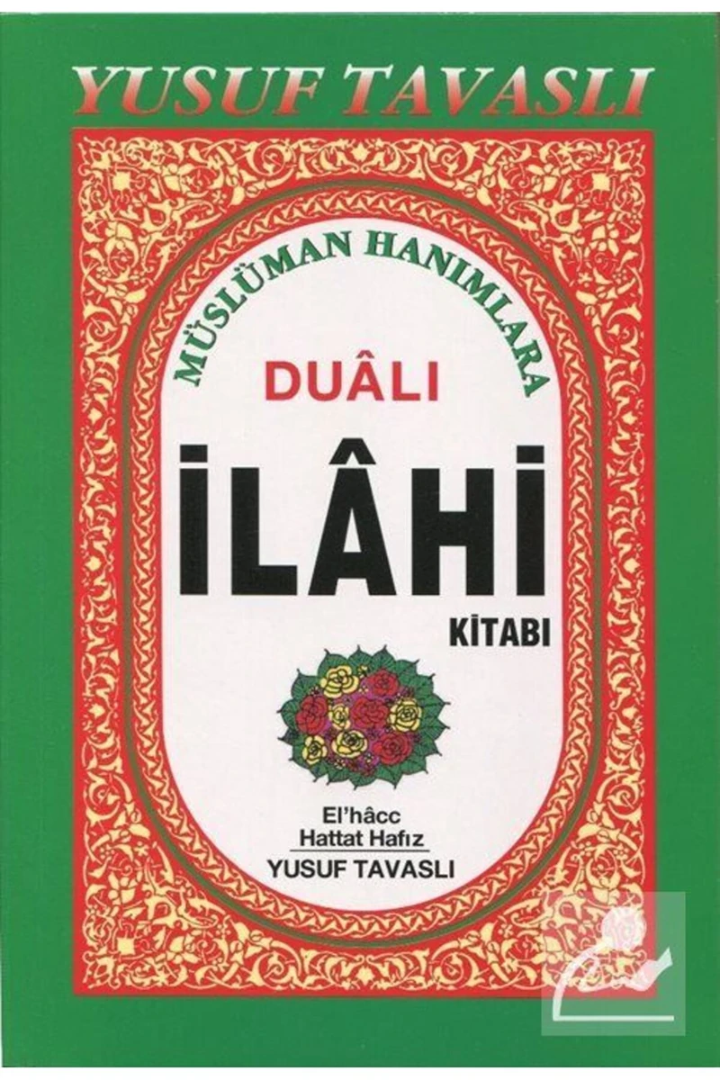 Müslüman Hanımlara Dualı İlahi Kitabı