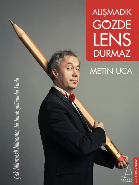 Alışmadık Gözde Lens Durmaz - Metin Uca