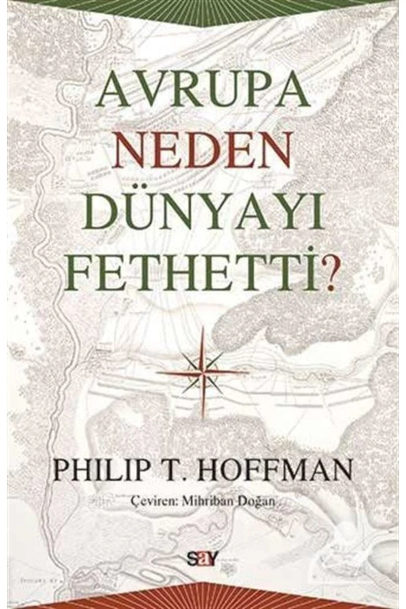 Avrupa Neden Dünyayı Fethetti