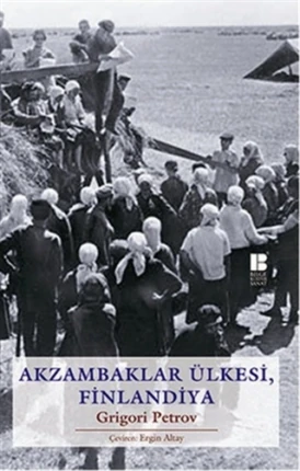 Akzambaklar Ülkesinde, Finlandiya - Grigory Petrov