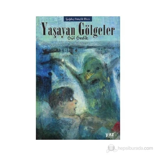 Yaşayan Gölgeler-Gül Gedik
