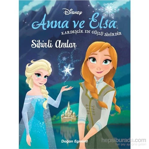 Karlar Ülkesi Anna Ve Elsa: Sihirli Anılar